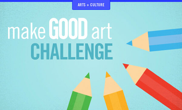 Make GOOD Art Challenge.